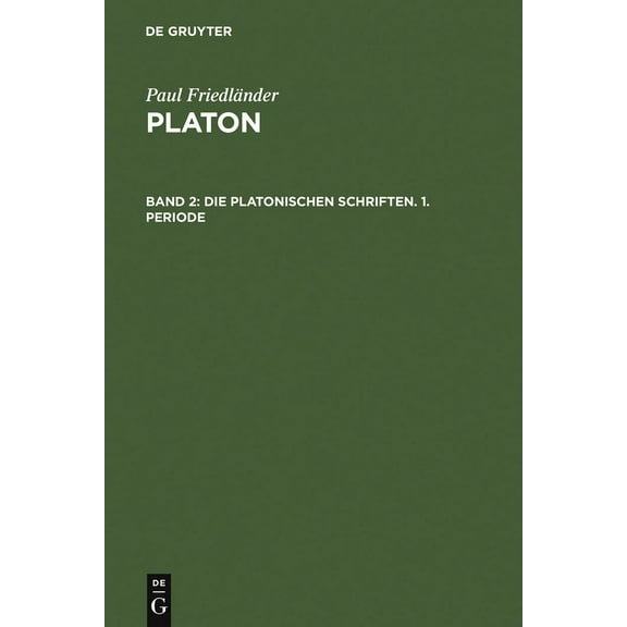 Die platonischen Schriften, 1. Periode, (Hardcover)