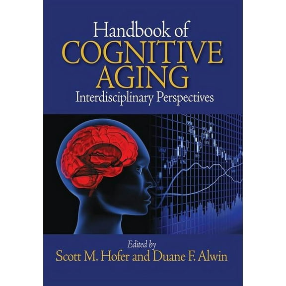 Handbook of Cognitive Aging: Interdisciplinary Perspectives, (Hardcover)