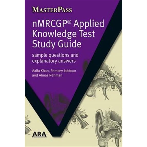 Pre-Owned Masterpass NMRCGP Applied Knowledge Test Study Guide: Sample Questions and Explanatory Answers, (Paperback)