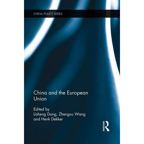 China Policy China and the European Union, (Paperback)