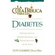 La Cura Biblica Diabetes (Spanish Edition) [Paperback - Used]