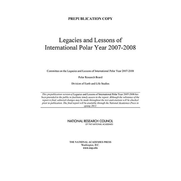 Lessons and Legacies of International Polar Year 2007-2008, (Paperback)