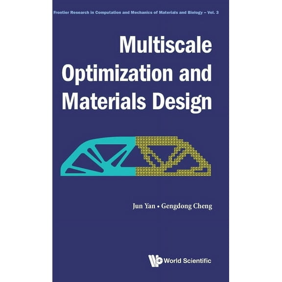 Frontier Research in Computation and Mec Multiscale Optimization and Materials Design, Book 3, (Hardcover)