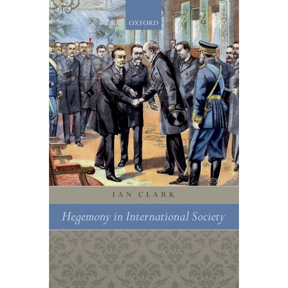 Hegemony in International Society, (Hardcover)