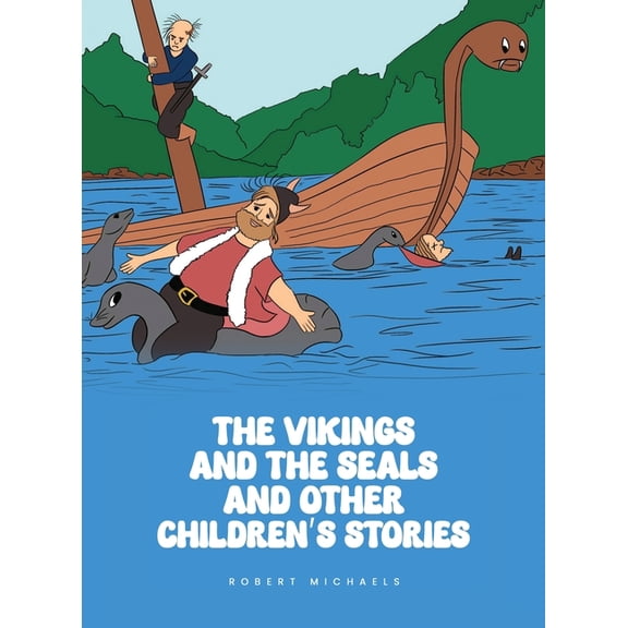 The Vikings And The Seals And Other Children's Stories, (Hardcover)