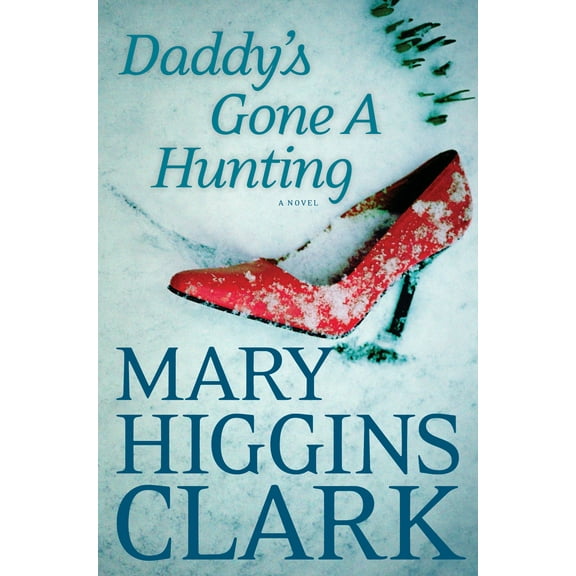 Daddy's Gone A Hunting