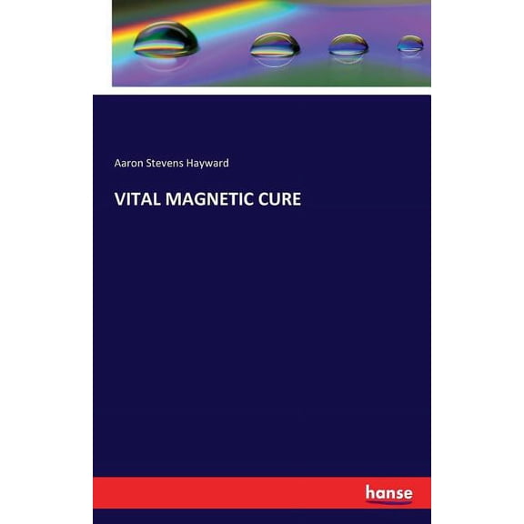 Vital Magnetic Cure, (Paperback)