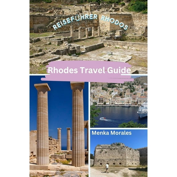Rhodes Travel Guide: Reiseführer Rhodos, (Paperback)