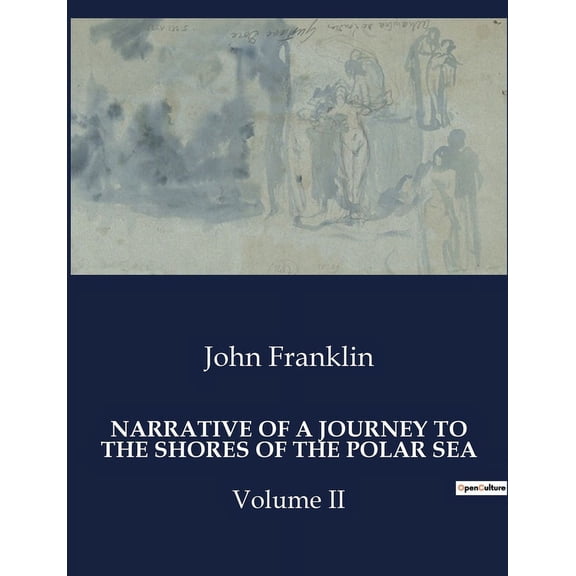 Narrative of a Journey to the Shores of the Polar Sea: Volume II (Paperback)