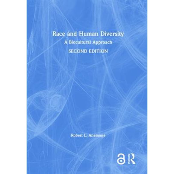 Pre-Owned Race and Human Diversity: A Biocultural Approach, (Hardcover)