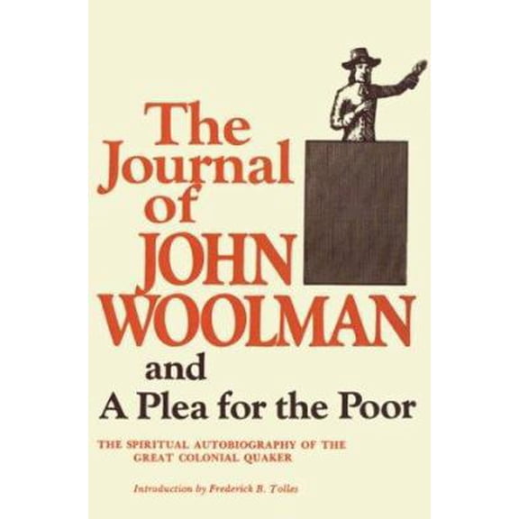 Pre-Owned The Journal of John Woolman and a Plea for the Poor (Paperback) 0806502940 9780806502946