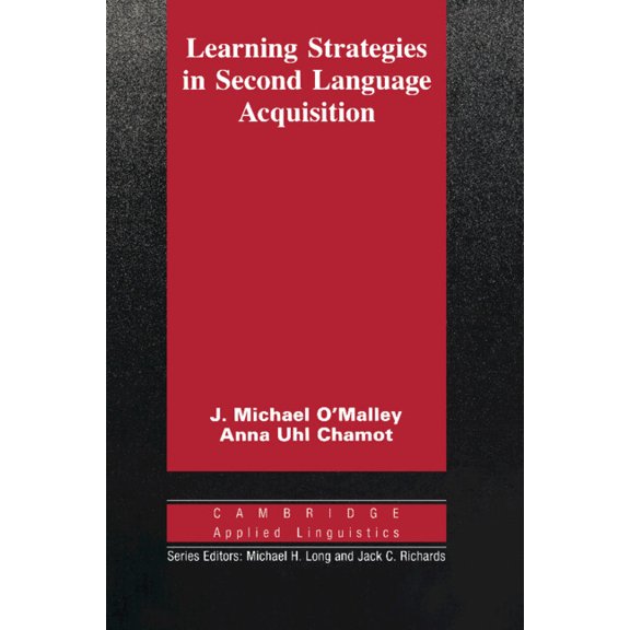 Cambridge Applied Linguistics Learning Strategies in Second Language Acquisition, (Paperback)