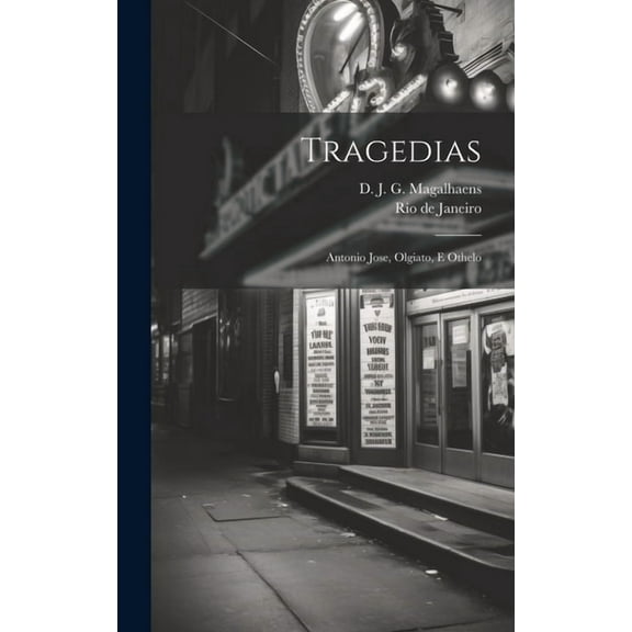 Tragedias: Antonio Jose, Olgiato, E Othelo (Hardcover)