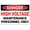 Warning Sign 1, variant on Danger High Voltage Keep Out Sign - 8"x12" Warning Sign for Indoor Outdoor High Voltage Areas