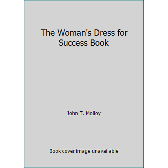 Pre-Owned The Woman's Dress for Success Book (Hardcover) 0695808109 9780695808105