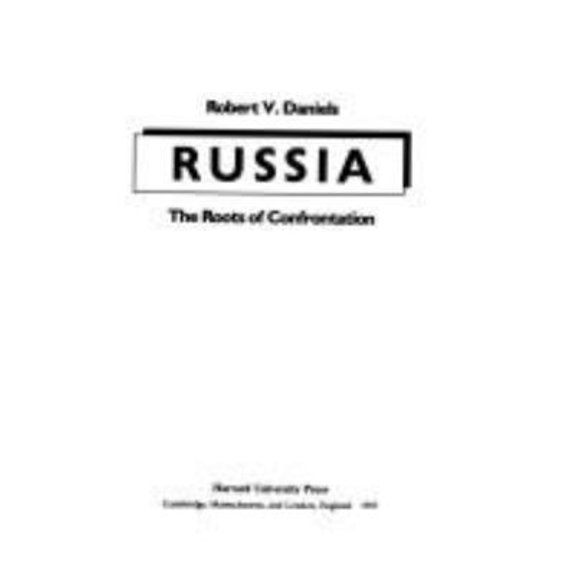 Pre-Owned Russia : The Roots of Confrontation (Hardcover) 0674779657 9780674779655