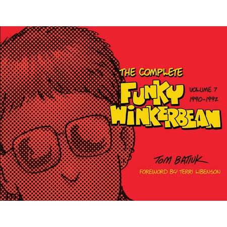 Complete Funky Winkerbean The Complete Funky Winkerbean