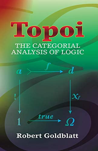 Buy Topoi The Categorial Analysis Of Logic Dover Books On Mathematics Paperback Used Very Good Condition Online At Lowest Price In Slovakia