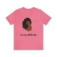 thumbnail image 1 of Black Love, Black Woman Inspiration, Black Girl Tee-Shirt, 1 of 3