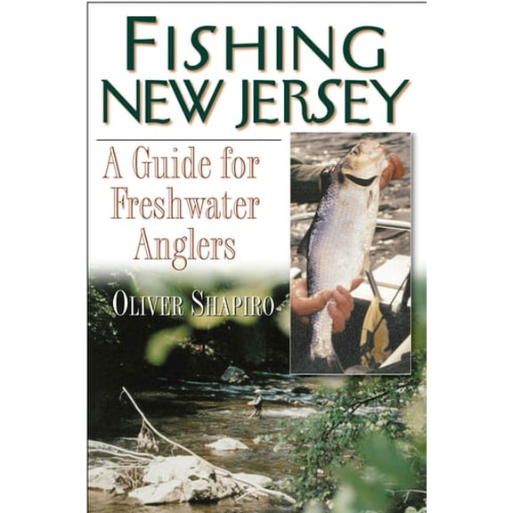 Pre-Owned Fishing New Jersey: A Guide for Freshwater Anglers (Paperback) 1580801404 9781580801409