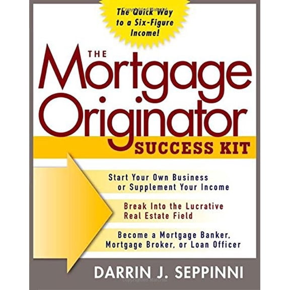Pre-Owned The Mortgage Originator Success Kit (Hardcover) 0071464816 9780071464819