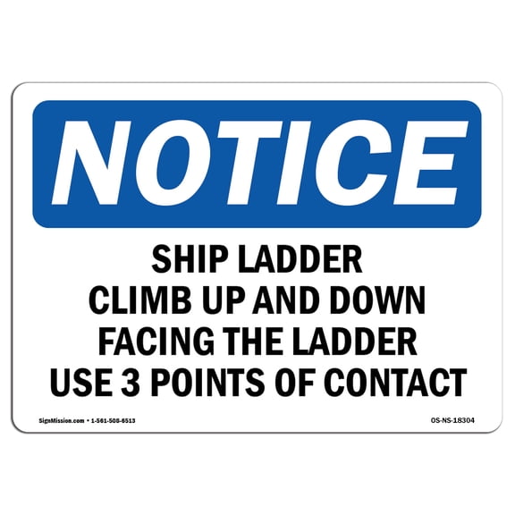 SignMission OS-NS-P-710-L-18304 OSHA Notice Sign - Ship Ladder Climb Up & Down Facing The