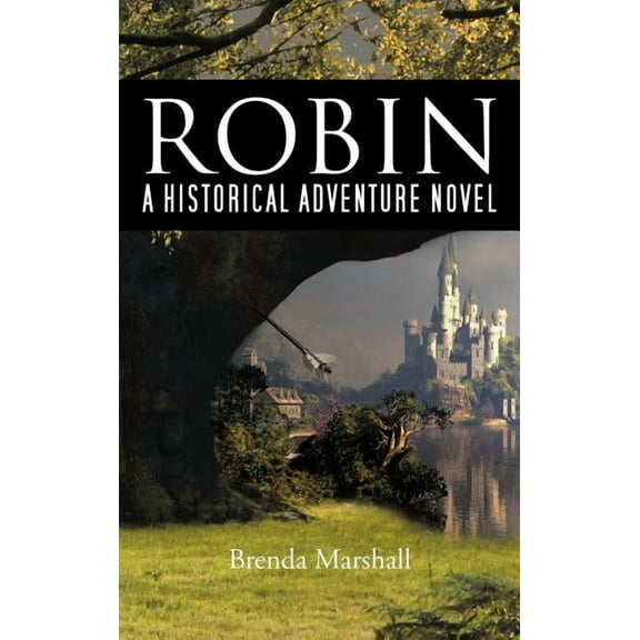 Robin: A Historical Adventure Novel