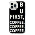 thumbnail image 1 of MUNDAZE Apple iPhone 11 Pro Shockproof Clear Hybrid Protective Phone Case Black Clear Funny Text Quote But First Coffee Cover, 1 of 6