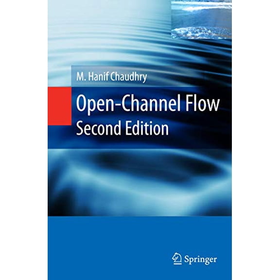 Pre-Owned Open-Channel Flow, 9780387301747, 0387301747, Hardcover, 2nd edition