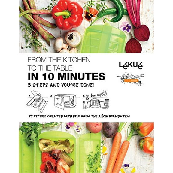 Pre-Owned From the Kitchen to the Table in 10 Minutes: 3 Steps and You're Done! Paperback