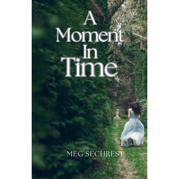 Time A Moment in Time, Book 1, (Paperback)