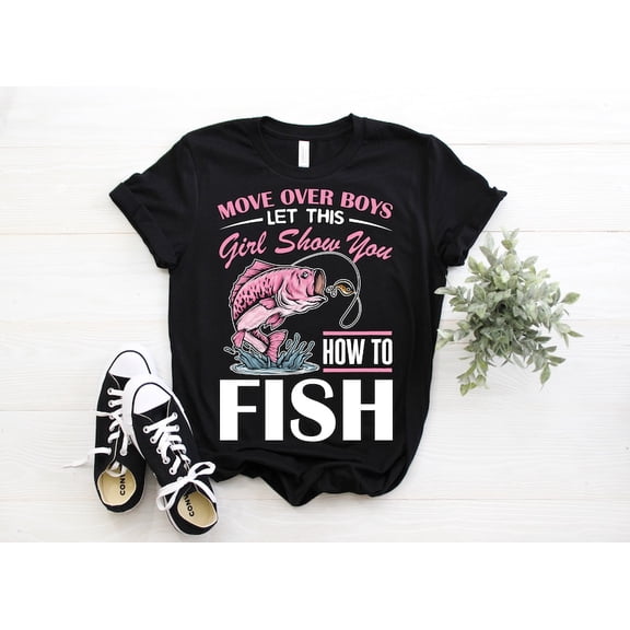 Funny Girls Fishing T-shirt, Fisherman Fish Line Lover Shirt, Mother's Day, Grandma Birthday Gift