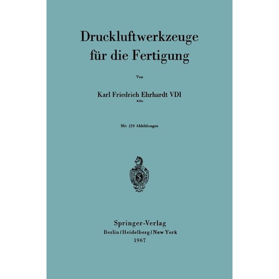 Druckluftwerkzeuge Für Die Fertigung, (Paperback)