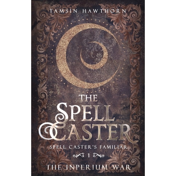 Spell Caster's Familiar The Spell Caster, Book 1, (Paperback)