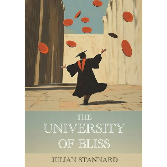 The University of Bliss, (Paperback)