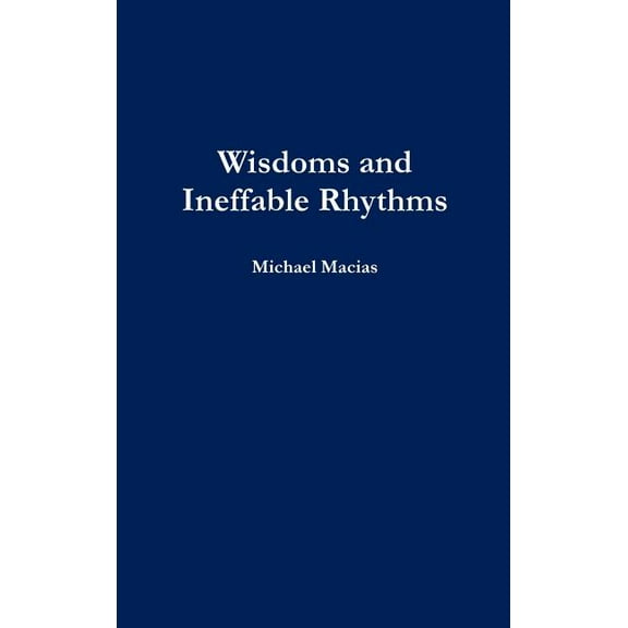 Wisdoms And Ineffable Rhythms