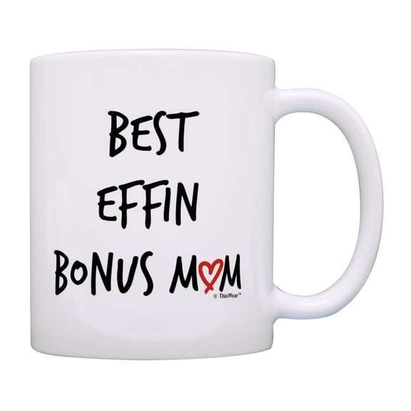 ThisWear Adoptive Mom Gifts for Women Best Effin Bon-s Mom Ever Handwritten Text 11oz Ceramic Coffee Mug Handwritten