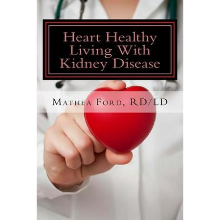 Heart Healthy Living with Kidney Disease : Lowering Blood