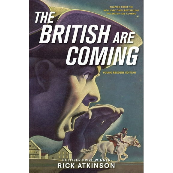 The British Are Coming (Young Readers Edition), (Hardcover)