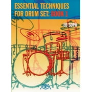 Essential Techniques for Drum Set: Book 1