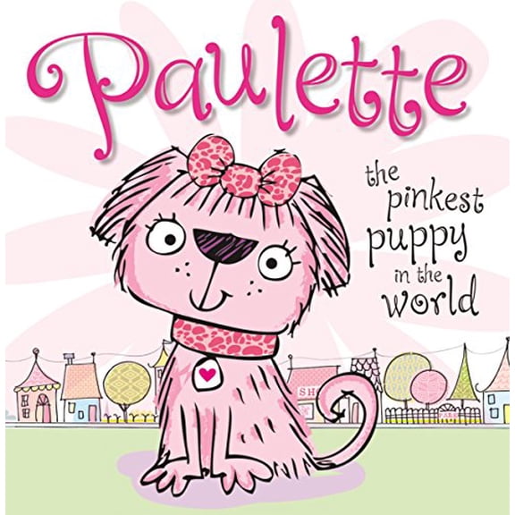 Pre-Owned Paulette the Pinkest Puppy (Hardcover) 1782359753 9781782359753