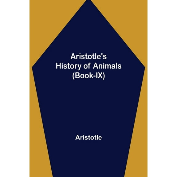 Aristotle's History of Animals (Book-IX), (Paperback)