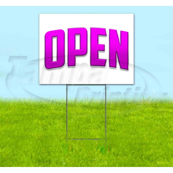 Open (18" x 24") Yard Sign, Includes Metal Step Stake