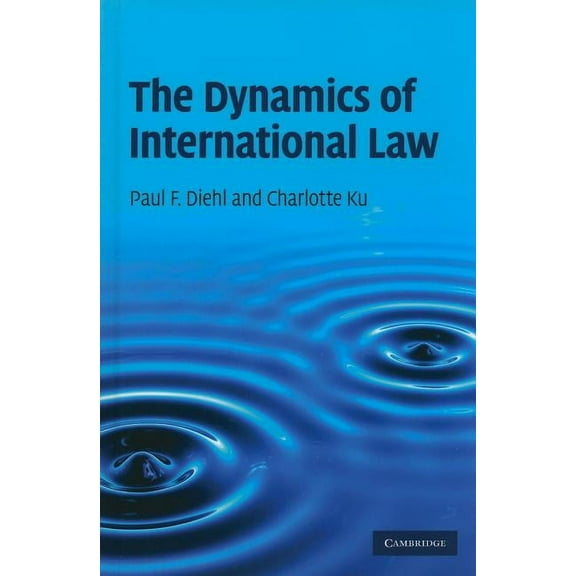The Dynamics of International Law, (Hardcover)
