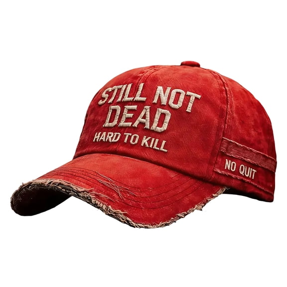 Hard to Kill Hat Funny Still Not Dead Baseball Cap