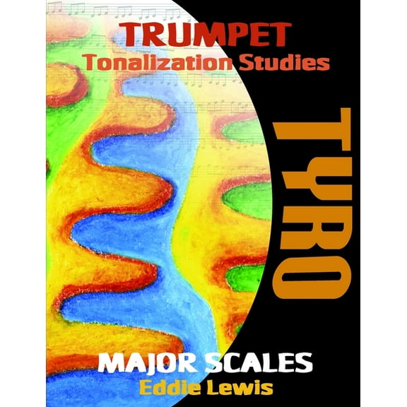 Trumpet Tyro Tonalization Studies, (Paperback)