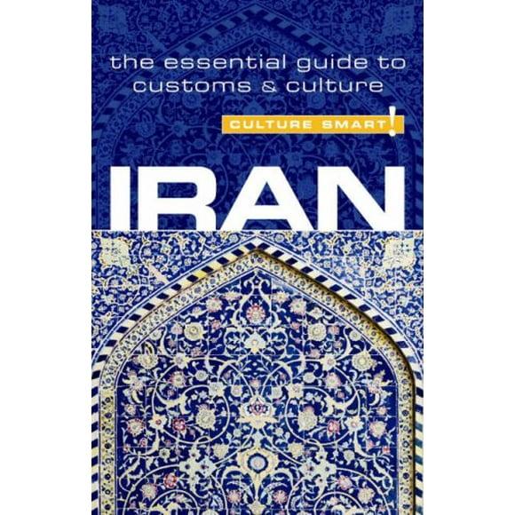 Pre-Owned Iran : The Essential Guide to Customs and Culture 9781857334708