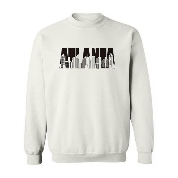 Atlanta City Quote Sweatshirt Women -Image by Shutterstock, Female 4X-Large