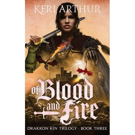 The Drakkon Kin Of Blood and Fire, Book 3, (Hardcover)