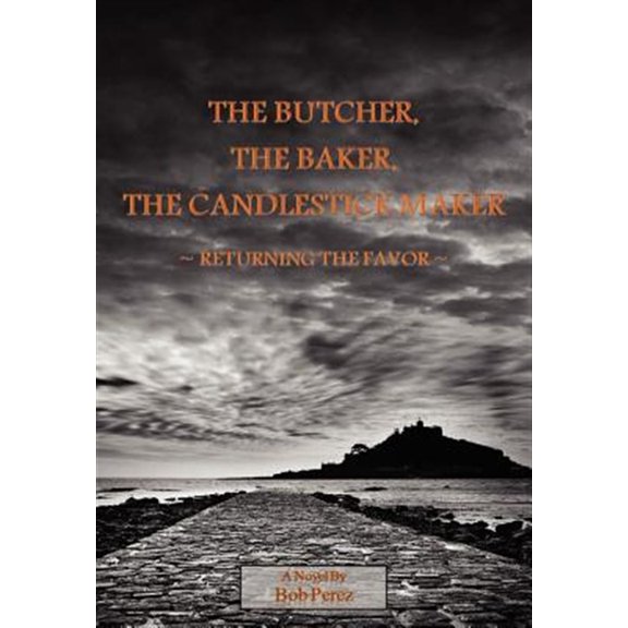 Pre-Owned The Butcher, the Baker, the Candlestick Maker - Returning the Favor (Hardcover)